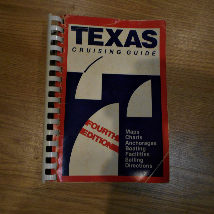 Texas Cruising Guide-Fourth Edition 1983 Vintage Book