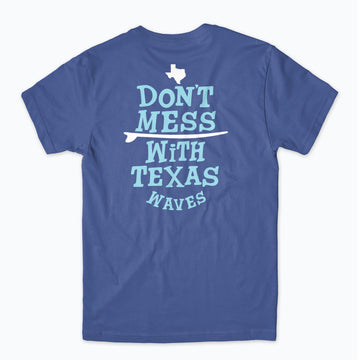 Ten Over Don't Mess with Texas Waves Tee